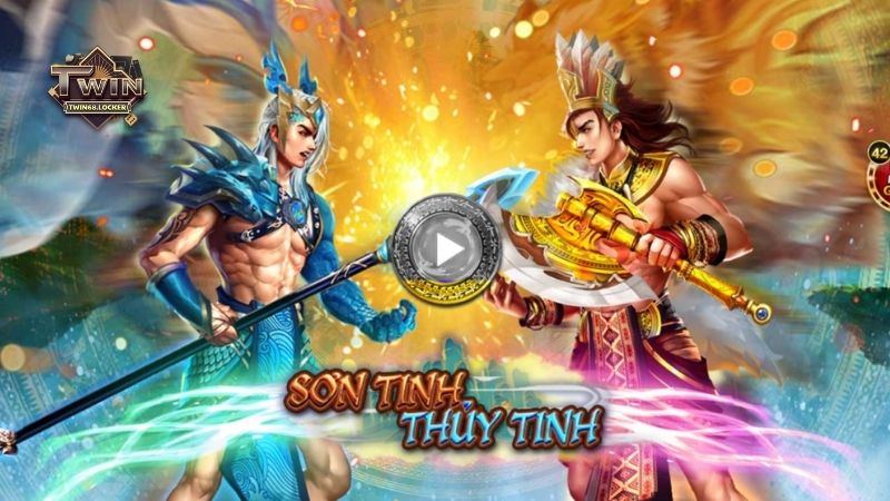 Giới thiệu chi tiết về game Nổ Hũ Sơn Tinh Thủy Tinh Twin68